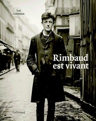 Luc Loiseaux, Rimbaud est vivant, éd. Gallimard, 2024.